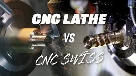 swiss machining vs lathe machine